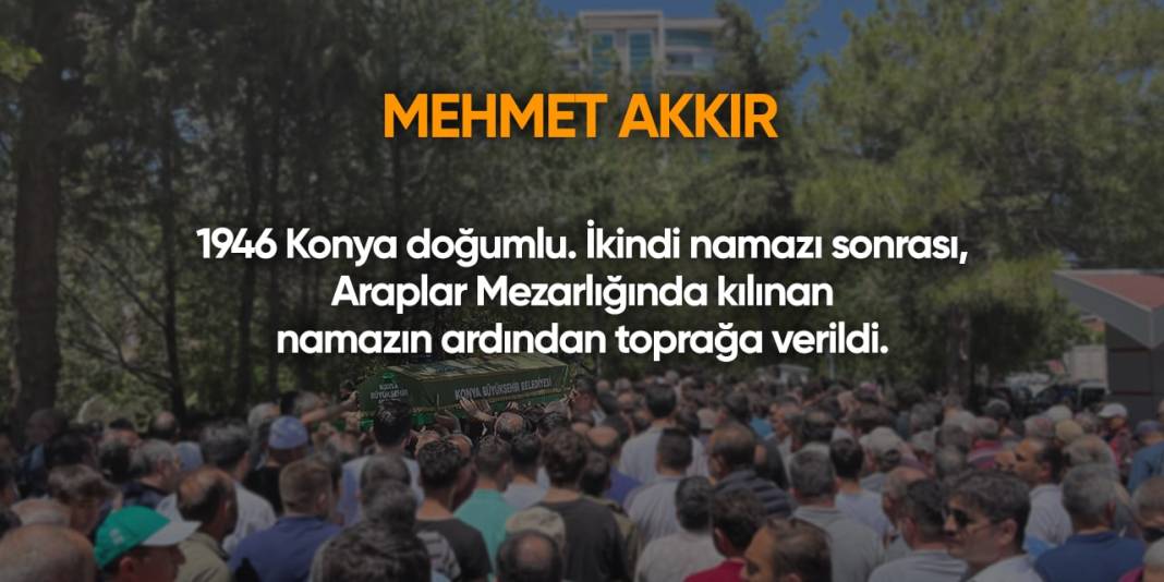 Konya'da bugün vefat edenler | 9 Ağustos 2024 13